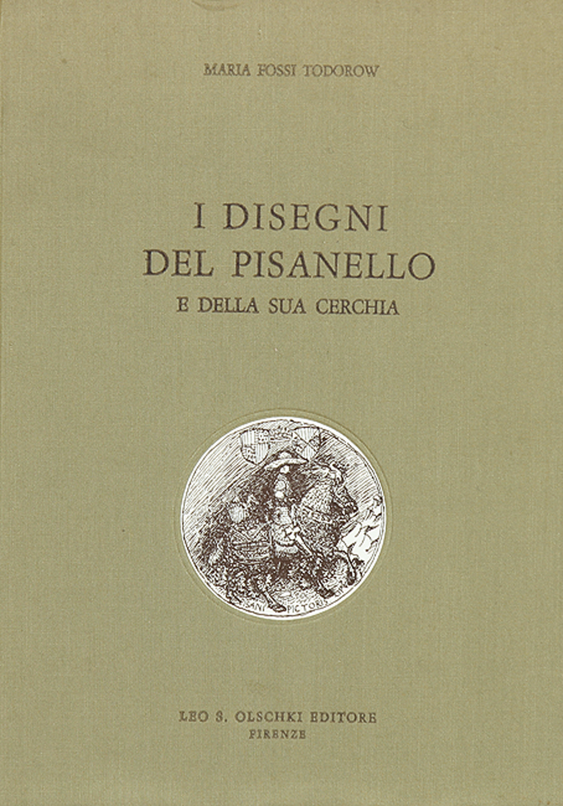 Todorow, Maria Fossi; I Disegni del Pisanello e della sua Cerchia.