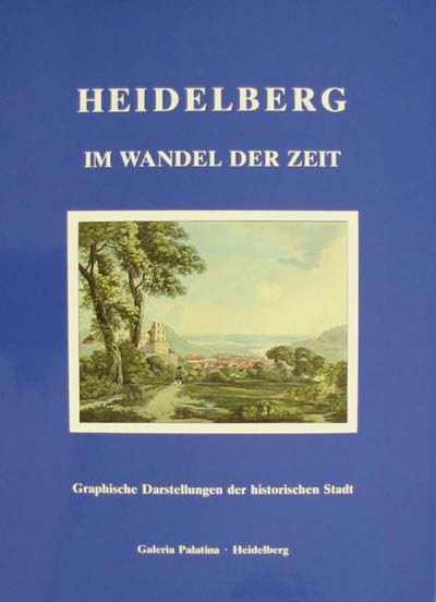 Heidelberg im Wandel der Zeit Bücher/Kataloge