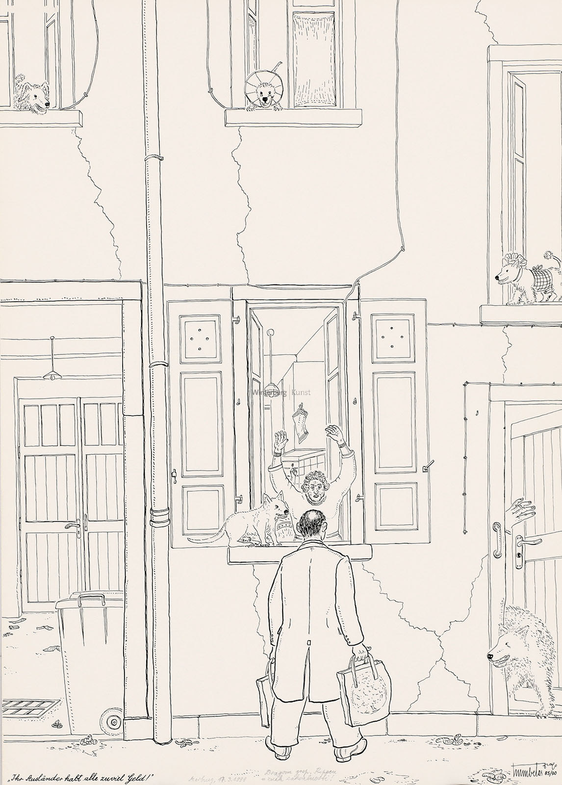 „Ihr Ausländer habt alle zuviel Geld!“.